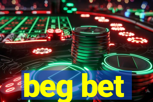 beg bet